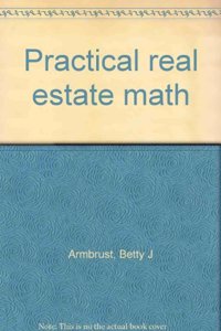 Practical real estate math