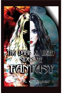 The Dark & Light Sides of Fantasy