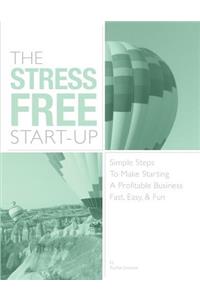 The Stress Free Start Up