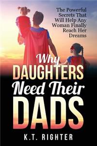 Why Daughters Need Their Dads