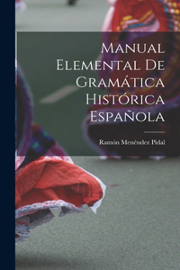 Manual Elemental de Gramática Histórica Española