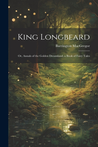 King Longbeard