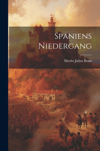 Spaniens Niedergang