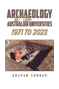 Archaeology at Two Australian Universities 1971 to 2023