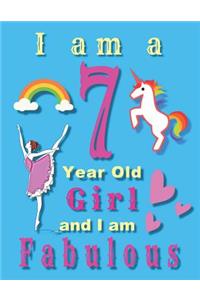 I am a 7 Year Old Girl and I am Fabulous