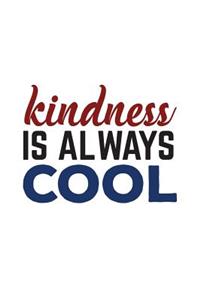 Kindness Is Always Cool