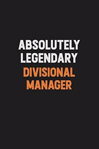 Absolutely Legendary Divisional Manager