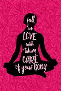 Fall in Love with Taking Care of Your Body