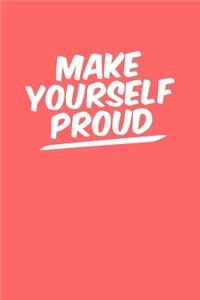 Make Yourself Proud