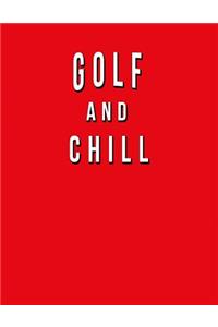 Golf And Chill
