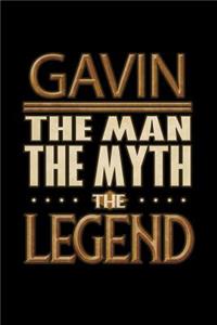Gavin The Man The Myth The Legend