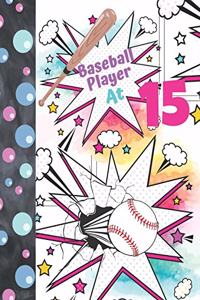 Baseball Player At 15