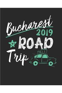 Bucharest Road Trip 2019