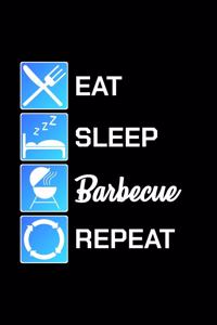 Eat Sleep Barbecue Repeat