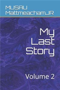 My Last Story