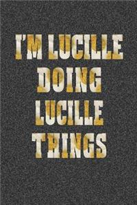 I'm Lucille Doing Lucille Things