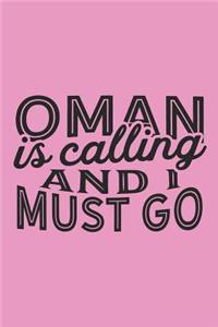 Oman Is Calling And I Must Go