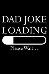 Dad Joke Loading Please Wait