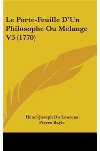 Le Porte-Feuille D'Un Philosophe Ou Melange V3 (1770)