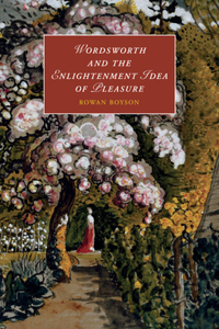 Wordsworth and the Enlightenment Idea of Pleasure