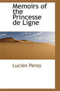 Memoirs of the Princesse de Ligne