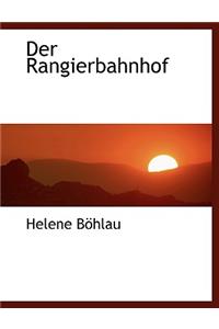 Der Rangierbahnhof