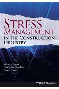 Stress Management in the Construction Industry