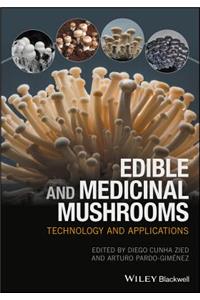 Edible and Medicinal Mushrooms