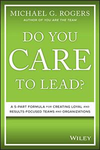 Do You Care to Lead?