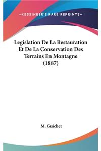 Legislation De La Restauration Et De La Conservation Des Terrains En Montagne (1887)