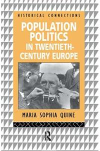 Population Politics in Twentieth Century Europe