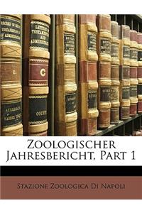 Zoologischer Jahresbericht, Part 1