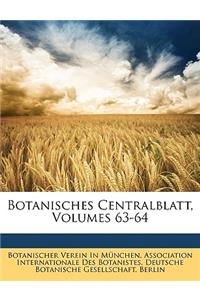 Botanisches Centralblatt, Volumes 63-64