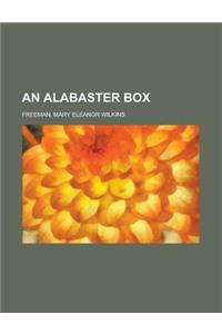 An Alabaster Box