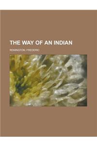 The Way of an Indian