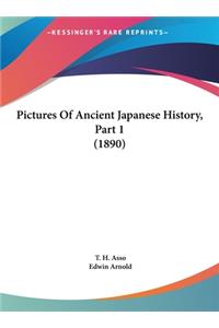 Pictures Of Ancient Japanese History, Part 1 (1890)