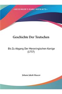 Geschichte Der Teutschen