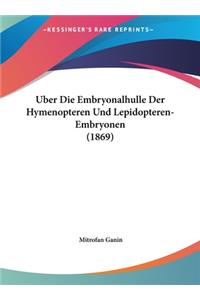 Uber Die Embryonalhulle Der Hymenopteren Und Lepidopteren-Embryonen (1869)