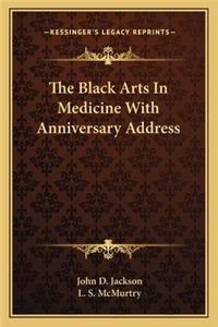 Black Arts in Medicine with Anniversary Address