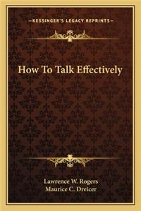 How to Talk Effectively