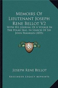 Memoirs of Lieutenant Joseph Rene Bellot V2