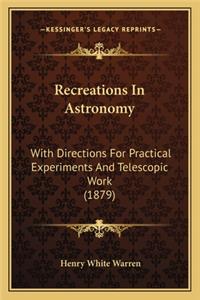 Recreations In Astronomy