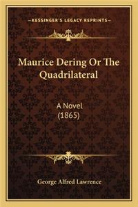 Maurice Dering Or The Quadrilateral