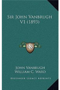 Sir John Vanbrugh V1 (1893)