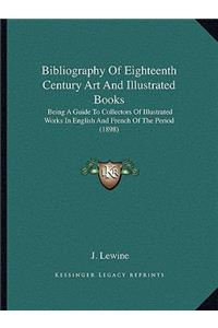 Bibliography of Eighteenth Century Art and Illustrated Books