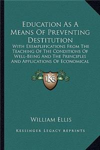 Education As A Means Of Preventing Destitution