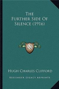 The Further Side Of Silence (1916)
