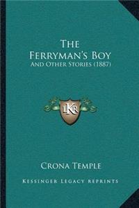 Ferryman's Boy: And Other Stories (1887)