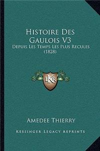 Histoire Des Gaulois V3