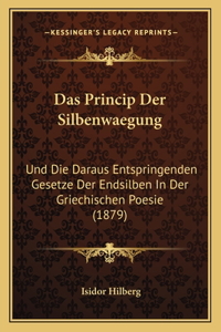 Das Princip Der Silbenwaegung